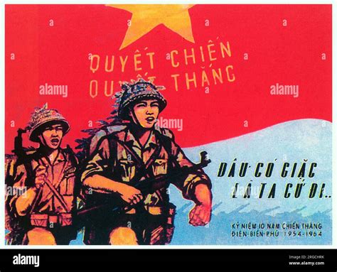 The Battle Of Dien Bien Phu; A Decisive Victory Against French Colonialism In Vietnam Led By General Võ Nguyên Giáp.